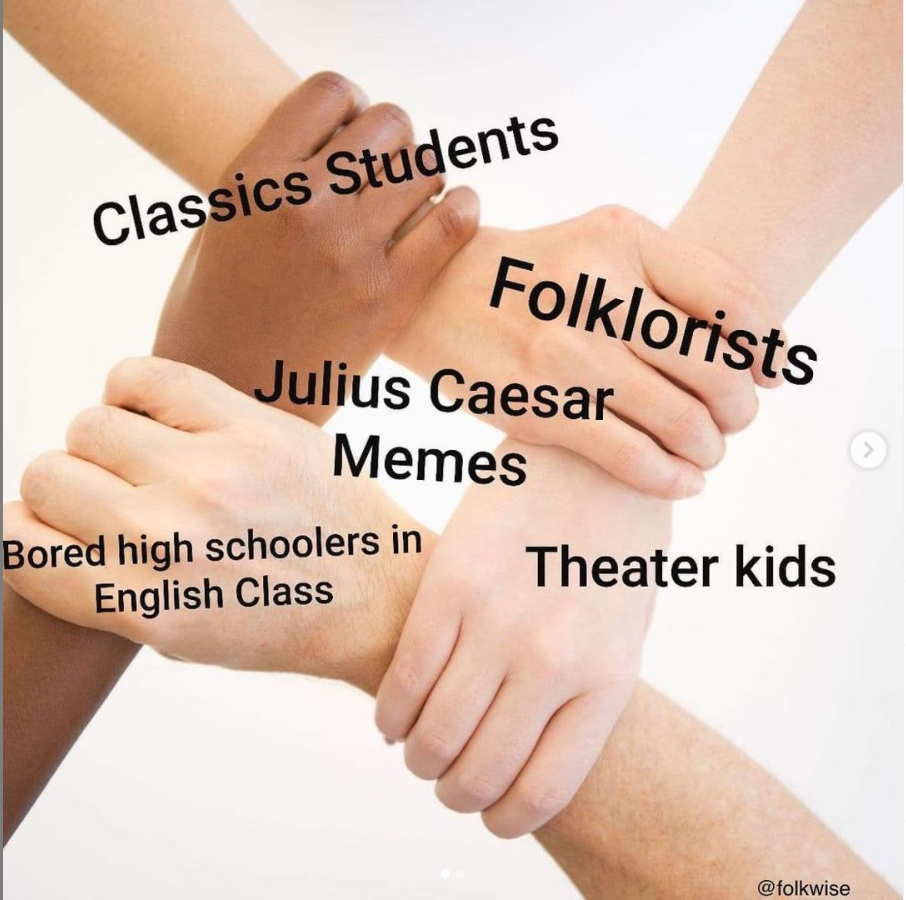 an image of four human hands of differing skin tones holding each other’s wrists to form a circle shape. The black text over each hand reads: “classics students,” “folklorists,” “theatre kids,” and “bored high schoolers in English class” with the center circle formed by the joined hands reading “Julius Caesar Memes”