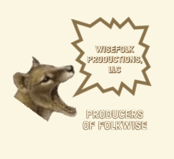 Image of a thylacine head with an open mouth and speech bubble. Inside speech bubble reads "WiseFolk productions, LLC" and outside at the bottom text reads "Producers of Folkwise"