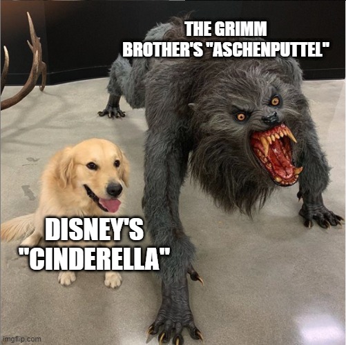 a photo of a golden retriever dog looking at the camera sitting calmly next to a large, aggressive animatronic werewolf. The retriever is labeled “Disney’s ‘Cinderella’” and the grey werewolf is labeled “The Grimm Brothers ‘Aschenputtel’”